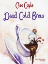 Cover image for Dead Cold Brew